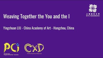 Weaving Together the You and the I | Yingchuan LIU