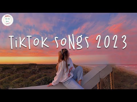 Tiktok songs 2023 🍬 Tiktok viral songs ~ Trending tiktok 2023