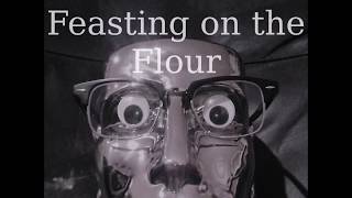 Damialoid - Feasting on the Flour (original)