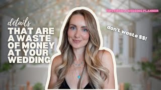 Wedding Details That Are A Waste Of Money