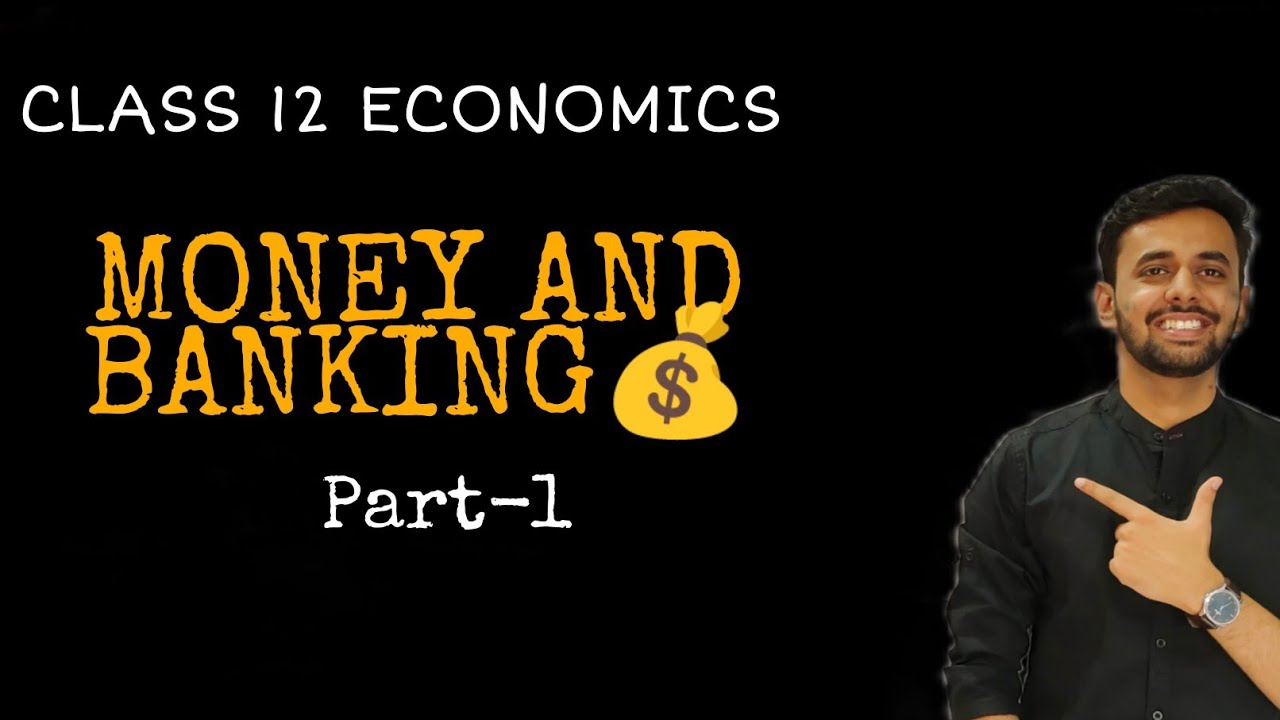 Money and bankingmacro economicsclass 12CBSEPart 1 YouTube