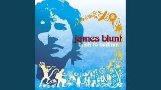 Video thumbnail of "James Blunt - Out of My Mind"