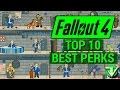 FALLOUT 4: Top 10 BEST PERKS in Fallout 4! (Most Useful for ALL Character Builds)