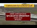 AZAD EDİLEN CEBRAİLDEN GELEN İLK GÖRÜNTÜLER