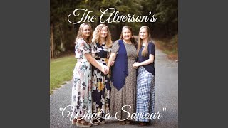 Video thumbnail of "The Alversons - What a Saviour"