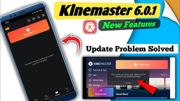 Kinemaster New Version 6.0.1 Editing In Mobile| Kinemaster Update Problem Solved