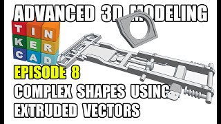 Ep. 8 Extruding vector paths for COMPLEX SHAPES - ADVANCED TINKERCAD TUTORIAL SEMINAR