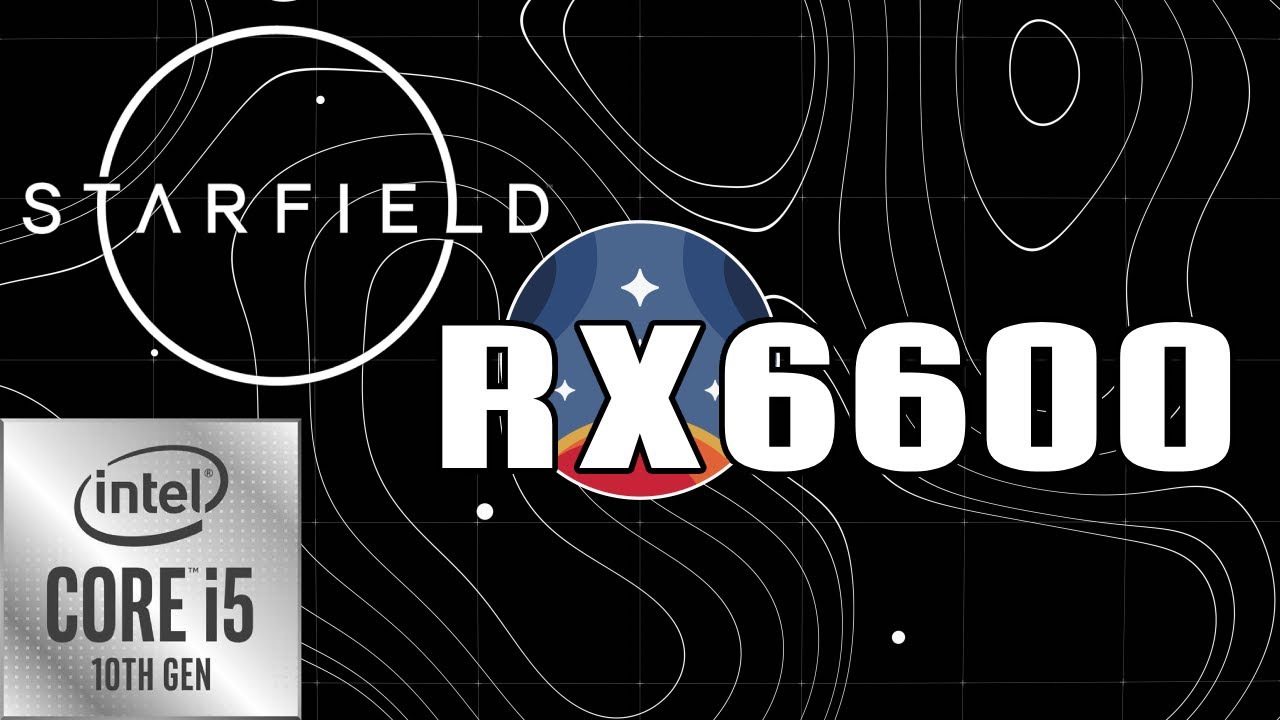 Starfield - FSR 3 Frame Generation - RX6600 l i5 10400 l 16 GB RAM ...
