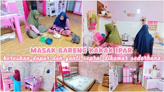 MASAK DAN MAKAN BARENG KAKAK IPAR || beres beres dapur bata lanjut ganti seprai dikamar kayu