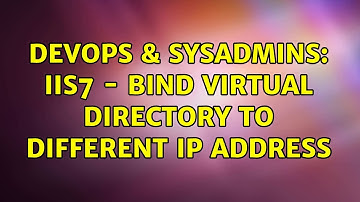 DevOps & SysAdmins: IIS7 - Bind virtual directory to different IP address (2 Solutions!!)