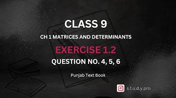 Class 9th Math, Exercise 1.2, Q4, 5, 6 CH1 (Matrices and Determinants) #9thclassmath #viralvideo