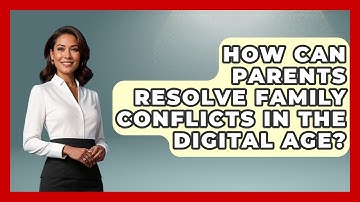 How Can Parents Resolve Family Conflicts In The Digital Age? - Gen Alpha Adventures