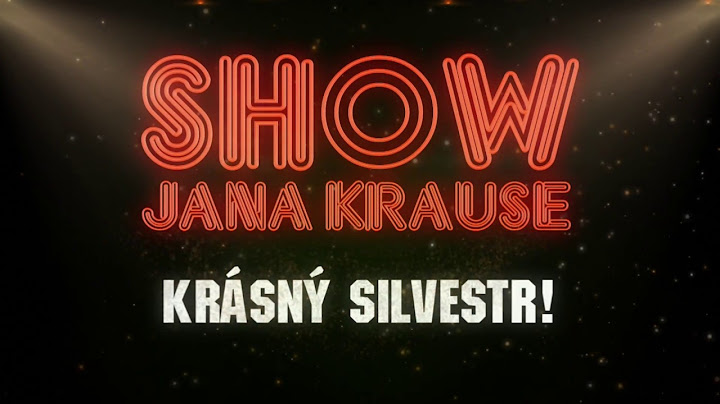 Silvestr Krásný - SILVESTROVSKÝ SPECIÁL - Show Jana Krause 31. 12. 2016