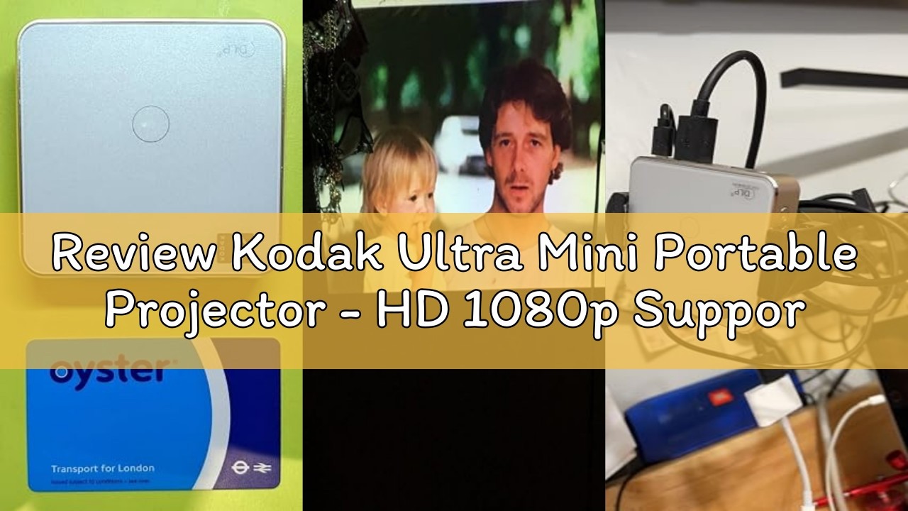 Review Kodak Ultra Mini Portable Projector - HD 1080p Support LED