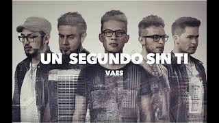 VAES - Un Segundo sin Tí - Música Cristiana chords