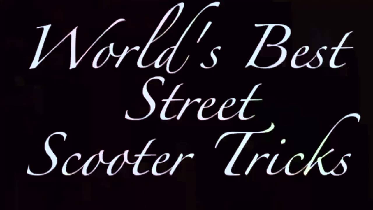 World's Best Street Scooter Tricks YouTube