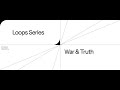 LOOPS - War and Truth with Anna Polze, Fred Abrahams, Engy El-Shenawy &amp; Federico Zurani