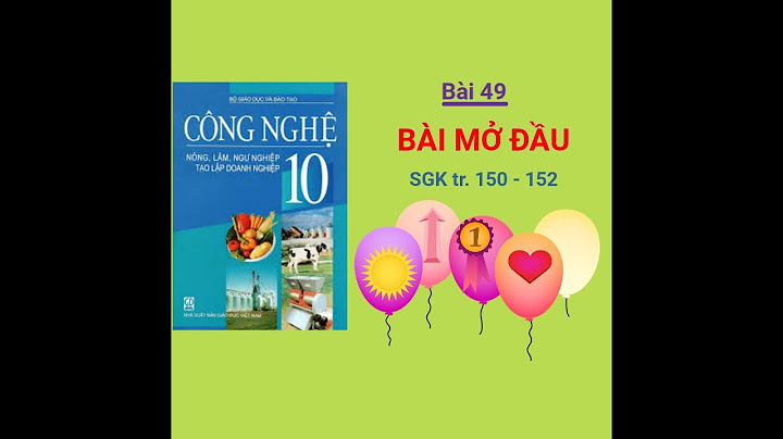 Bài tập trắc nghiệm công nghệ 10 bài 49 năm 2024