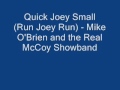 Quick Joey Small - Mike O'Brien and the Real McCoy Showband Mp3 Song