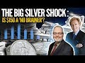 The Big Silver Shock: Is $150 a 'No Brainer'?