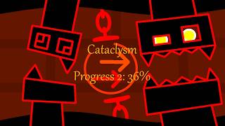 Cataclysm Progress 2: 36% (I have it in 3 runs now) #geometrydash #gd