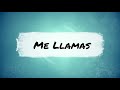 Me Llamas - KARAOKE