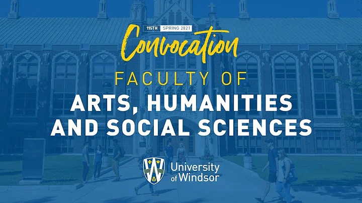 UWindsor Graduation - Spring 2021 - Session 1 - Arts, Humanities and Social Sciences