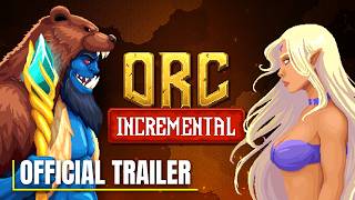 Orc Incremental - Official Reveal Trailer