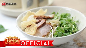 Thiên đường ẩm thực 2 | các món sợi | cao lầu.