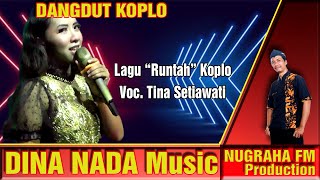 lagu runtah koplo ( Dina Nada Music ) Voc. Tina Setiawati