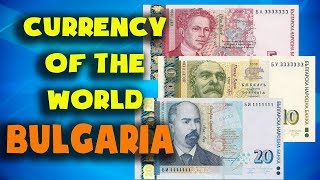Currency Of The World - Bulgaria. Bulgarian Lev. Bulgarian Banknotes And Bulgarian Coins
