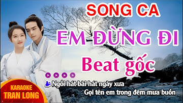 Em đừng đi - TH ca khúc Phát Pham - Th Nga