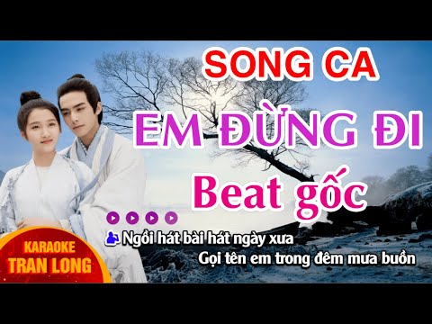 [Karaoke]  Em đừng đi | Beat gốc | song ca