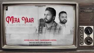 Mera Yaar || Aman Gill Feat. Surinder Kamal || A Tribute || Singapuria || Latest Punjabi Songs 2020