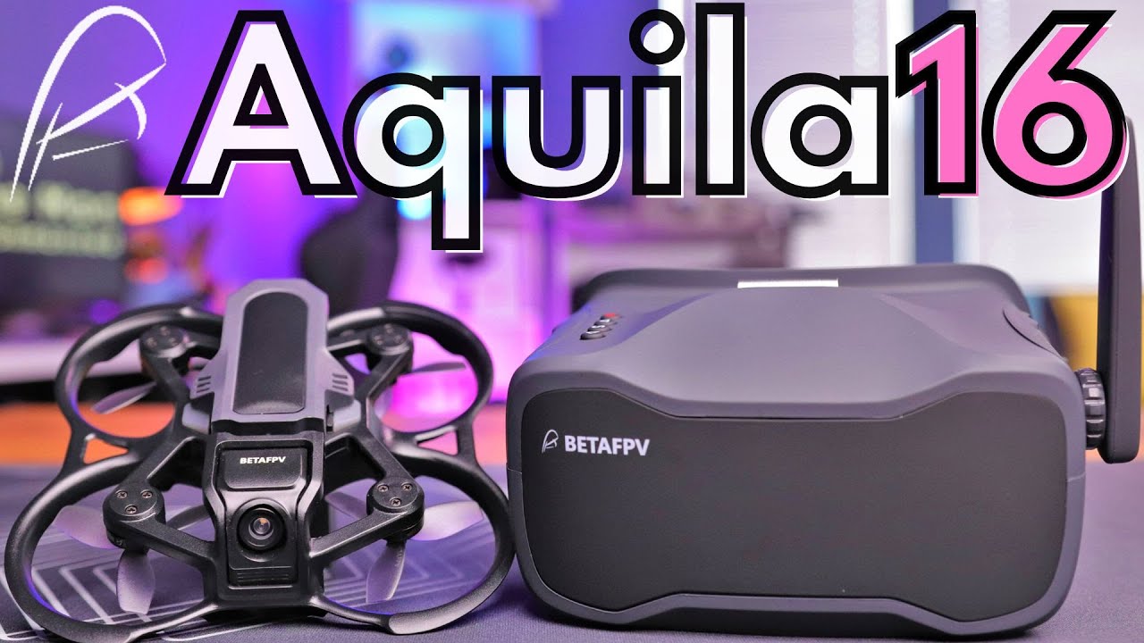 All-In-One Beginner FPV Kit - BetaFPV Aquila16 