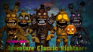 Adventure Classic Nightmare Animatronics Part 1 [ FNaF | Speed Edit]