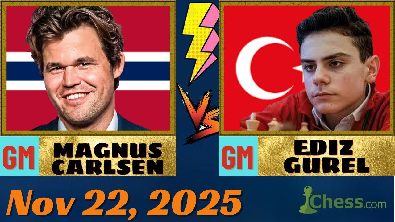 Magnus Carlsen vs Ediz Gürel | Nov 22, 2025
