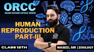 ORCC 2026 || Class 12th || Lecture-03 || Human Reproduction || Zoology || SKIE CLASSES #orcc #jkbose