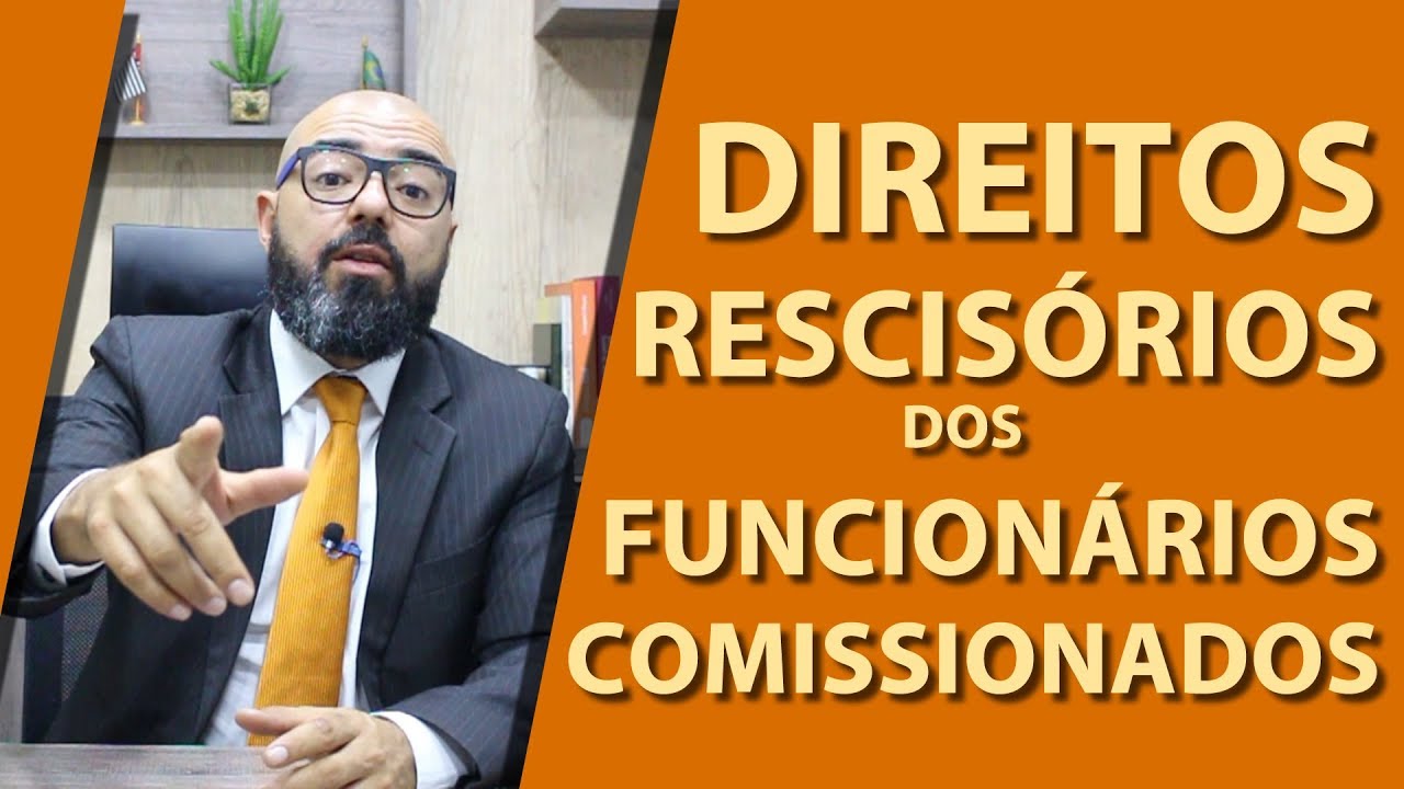 Direitos rescisórios dos funcionários comissionados - YouTube