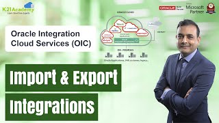 Export and Import Integrations | OIC | K21Academy screenshot 2