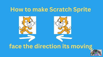 How to make Scratch Sprite character change direction | Scratch coding tutorial