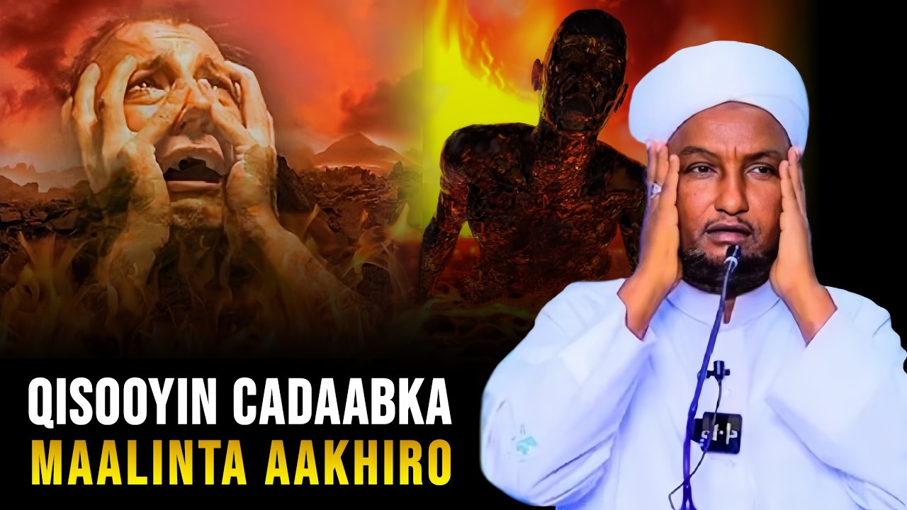 Aakhiro CADAABKA AAKHIRO | QISOOYIN QALBI TAABANAAYO | MUXAADARO CUSUB┇ , ᴴᴰ ...