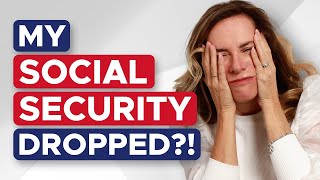 Why Did My Social Security Check GO DOWN?!