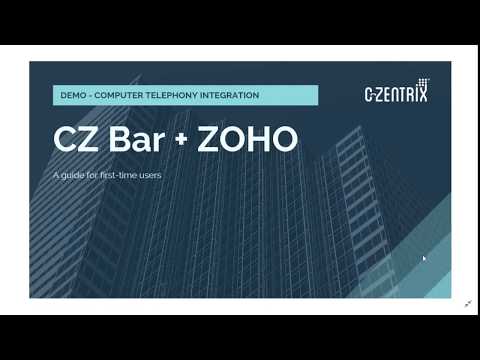 CZ Bar - ZOHO CRM Integration Demo - video from C-Zentrix