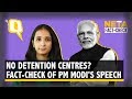 Fact Check:  PM Modi’s Claim That India Has No Detention Centres is Misleading | The Quint