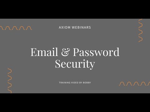Email and Password Security Video by Axiom