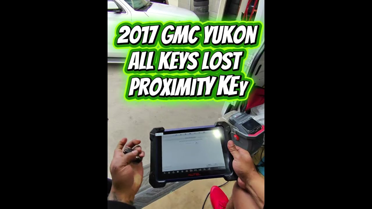 2017 GMC Yukon All Keys Lost