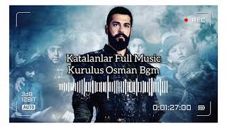 Katalanlar Music || Katalanlar Bgm || Kurulus Osman Season 3 Background Music || Kurulus Osman Resimi