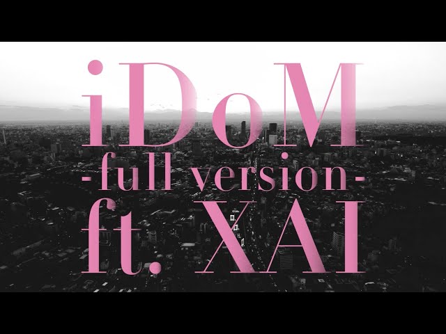 am8 - iDoM-full ver.-ft.XAI【Lyric video】 class=