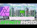 Affinity photo perspective tool will amaze you